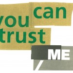 "you can you trust me" "you can you trust me"